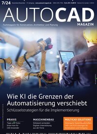 Titelbild der Ausgabe 7/2024 von Autocad & Inventor Magazin. Diese Zeitschrift und viele weitere Industriemagazine und Handwerkmagazine als Abo oder epaper bei United Kiosk online kaufen.