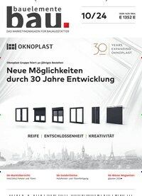 Titelbild der Ausgabe 10/2024 von Bauelemente Bau. Diese Zeitschrift und viele weitere Architekturzeitschriften und Bauzeitschriften als Abo oder epaper bei United Kiosk online kaufen.