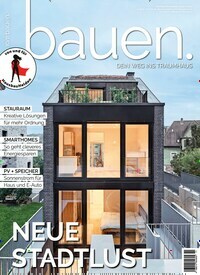 Titelbild der Ausgabe 11/2024 von bauen. Diese Zeitschrift und viele weitere Gartenzeitschriften und Wohnzeitschriften als Abo oder epaper bei United Kiosk online kaufen.