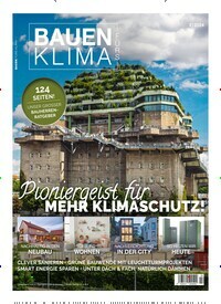 Titelbild der Ausgabe 2/2024 von Bauen fürs Klima. Diese Zeitschrift und viele weitere Gartenzeitschriften und Wohnzeitschriften als Abo oder epaper bei United Kiosk online kaufen.