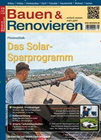 Titelbild der Ausgabe 10/2024 von Bauen & Renovieren. Diese Zeitschrift und viele weitere Gartenzeitschriften und Wohnzeitschriften als Abo oder epaper bei United Kiosk online kaufen.