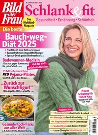 Titelbild der Ausgabe 1/2025 von Bild der Frau - Schlank und fit. Diese Zeitschrift und viele weitere Frauenzeitschriften als Abo oder epaper bei United Kiosk online kaufen.