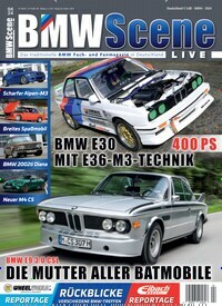Titelbild der Ausgabe 4/2024 von BMW Scene Live. Diese Zeitschrift und viele weitere Automagazine und Motorradzeitschriften als Abo oder epaper bei United Kiosk online kaufen.
