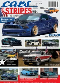 Titelbild der Ausgabe 5/2024 von Cars and Stripes. Diese Zeitschrift und viele weitere Automagazine und Motorradzeitschriften als Abo oder epaper bei United Kiosk online kaufen.