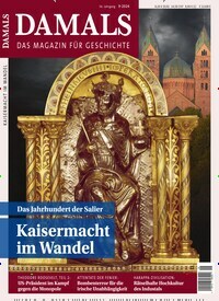 Titelbild der Ausgabe 9/2024 von Damals. Diese Zeitschrift und viele weitere Reisemagazine, Freizeitmagazine und Wissensmagazine als Abo oder epaper bei United Kiosk online kaufen.