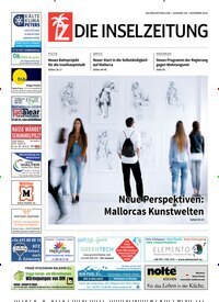 Titelbild der Ausgabe 138/2024 von Die Inselzeitung Mallorca. Diese Zeitschrift und viele weitere Zeitungsabos als Abo oder epaper bei United Kiosk online kaufen.