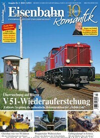 Titelbild der Ausgabe 3/2024 von Eisenbahn-Romantik. Diese Zeitschrift und viele weitere Reisemagazine, Freizeitmagazine und Wissensmagazine als Abo oder epaper bei United Kiosk online kaufen.