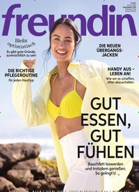 Titelbild der Ausgabe 6/2025 von freundin. Diese Zeitschrift und viele weitere Frauenzeitschriften als Abo oder epaper bei United Kiosk online kaufen.