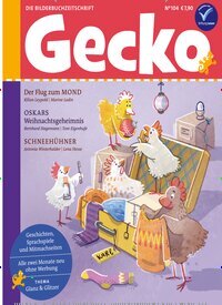 Titelbild der Ausgabe 104/2024 von Gecko. Diese Zeitschrift und viele weitere Jugendzeitschriften und Kinderzeitschriften als Abo oder epaper bei United Kiosk online kaufen.