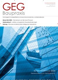 Titelbild der Ausgabe 6/2024 von GEG Baupraxis. Diese Zeitschrift und viele weitere Architekturzeitschriften und Bauzeitschriften als Abo oder epaper bei United Kiosk online kaufen.