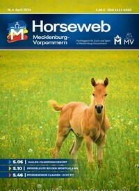 Titelbild der Ausgabe 4/2024 von Horseweb Mecklenburg-Vorpommern. Diese Zeitschrift und viele weitere Sportmagazine als Abo oder epaper bei United Kiosk online kaufen.