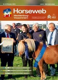 Titelbild der Ausgabe 10/2024 von Horseweb Mecklenburg-Vorpommern. Diese Zeitschrift und viele weitere Sportmagazine als Abo oder epaper bei United Kiosk online kaufen.