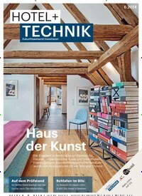 Titelbild der Ausgabe 6/2024 von Hotel+Technik. Diese Zeitschrift und viele weitere Gastronomiezeitschriften, Fashionmagazine, Beautymagazine als Abo oder epaper bei United Kiosk online kaufen.