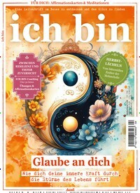 Titelbild der Ausgabe 4/2024 von ich bin. Diese Zeitschrift und viele weitere Frauenzeitschriften als Abo oder epaper bei United Kiosk online kaufen.