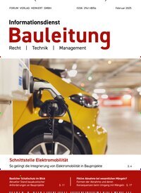 Titelbild der Ausgabe 1/2025 von Informationsdienst Bauleitung. Diese Zeitschrift und viele weitere Architekturzeitschriften und Bauzeitschriften als Abo oder epaper bei United Kiosk online kaufen.