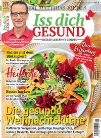 Titelbild der Ausgabe 1/2025 von Iss dich gesund. Diese Zeitschrift und viele weitere Kochzeitschriften und Backzeitschriften als Abo oder epaper bei United Kiosk online kaufen.