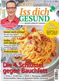 Titelbild der Ausgabe 2/2025 von Iss dich gesund. Diese Zeitschrift und viele weitere Kochzeitschriften und Backzeitschriften als Abo oder epaper bei United Kiosk online kaufen.