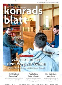 Titelbild der Ausgabe 8/2025 von Konradsblatt. Diese Zeitschrift und viele weitere Zeitungsabos als Abo oder epaper bei United Kiosk online kaufen.