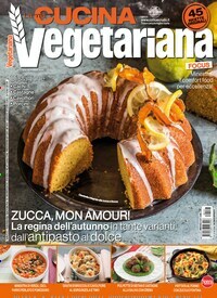 Titelbild der Ausgabe 10/2024 von La mia cucina vegetariana. Diese Zeitschrift und viele weitere Kochzeitschriften und Backzeitschriften als Abo oder epaper bei United Kiosk online kaufen.