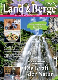 Titelbild der Ausgabe 4/2024 von Land & Berge. Diese Zeitschrift und viele weitere Reisemagazine, Freizeitmagazine und Wissensmagazine als Abo oder epaper bei United Kiosk online kaufen.