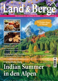 Titelbild der Ausgabe 6/2024 von Land & Berge. Diese Zeitschrift und viele weitere Reisemagazine, Freizeitmagazine und Wissensmagazine als Abo oder epaper bei United Kiosk online kaufen.