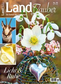 Titelbild der Ausgabe 69/2024 von Land Zauber. Diese Zeitschrift und viele weitere Gartenzeitschriften und Wohnzeitschriften als Abo oder epaper bei United Kiosk online kaufen.