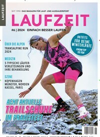 Titelbild der Ausgabe 6/2024 von Laufzeit. Diese Zeitschrift und viele weitere Sportmagazine als Abo oder epaper bei United Kiosk online kaufen.