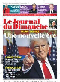 Titelbild der Ausgabe 3/2025 von Le Journal du Dimanche. Diese Zeitschrift und viele weitere Wirtschaftsmagazine und Politikmagazine als Abo oder epaper bei United Kiosk online kaufen.