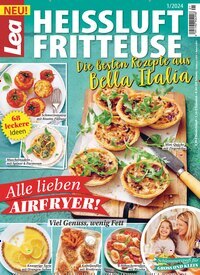 Titelbild der Ausgabe 1/2024 von Lea Heissluftfritteuse. Diese Zeitschrift und viele weitere Kochzeitschriften und Backzeitschriften als Abo oder epaper bei United Kiosk online kaufen.