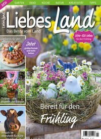 Titelbild der Ausgabe 2/2025 von Liebes Land. Diese Zeitschrift und viele weitere Gartenzeitschriften und Wohnzeitschriften als Abo oder epaper bei United Kiosk online kaufen.