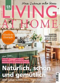 Titelbild der Ausgabe 3/2025 von Living at Home. Diese Zeitschrift und viele weitere Gartenzeitschriften und Wohnzeitschriften als Abo oder epaper bei United Kiosk online kaufen.