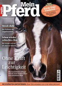 Titelbild der Ausgabe 1/2025 von Mein Pferd. Diese Zeitschrift und viele weitere Sportmagazine als Abo oder epaper bei United Kiosk online kaufen.