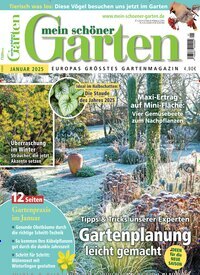 Titelbild der Ausgabe 1/2025 von Mein schöner Garten. Diese Zeitschrift und viele weitere Gartenzeitschriften und Wohnzeitschriften als Abo oder epaper bei United Kiosk online kaufen.