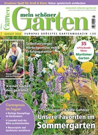 Titelbild der Ausgabe 8/2024 von Mein schöner Garten. Diese Zeitschrift und viele weitere Gartenzeitschriften und Wohnzeitschriften als Abo oder epaper bei United Kiosk online kaufen.