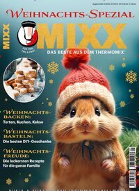 Titelbild der Ausgabe 1/2024 von MIXX Weihnachts-Spezial. Diese Zeitschrift und viele weitere Kochzeitschriften und Backzeitschriften als Abo oder epaper bei United Kiosk online kaufen.