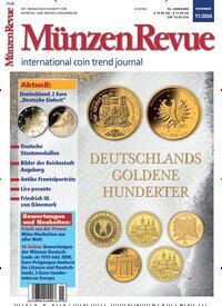 Titelbild der Ausgabe 11/2024 von Münzen Revue. Diese Zeitschrift und viele weitere Reisemagazine, Freizeitmagazine und Wissensmagazine als Abo oder epaper bei United Kiosk online kaufen.