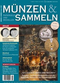 Titelbild der Ausgabe 1/2025 von Münzen & Sammeln. Diese Zeitschrift und viele weitere Reisemagazine, Freizeitmagazine und Wissensmagazine als Abo oder epaper bei United Kiosk online kaufen.