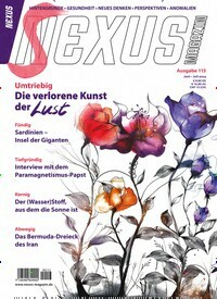 Titelbild der Ausgabe 113/2024 von Nexus Magazin. Diese Zeitschrift und viele weitere Reisemagazine, Freizeitmagazine und Wissensmagazine als Abo oder epaper bei United Kiosk online kaufen.