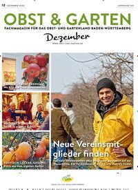 Titelbild der Ausgabe 12/2024 von Obst & Garten. Diese Zeitschrift und viele weitere Naturzeitschriften, Landwirtschaftszeitungen und Umweltmagazine als Abo oder epaper bei United Kiosk online kaufen.