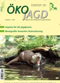 Titelbild der Ausgabe 2/2024 von ÖKOJAGD. Diese Zeitschrift und viele weitere Naturzeitschriften, Landwirtschaftszeitungen und Umweltmagazine als Abo oder epaper bei United Kiosk online kaufen.