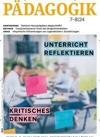 Titelbild der Ausgabe 7/2024 von Pädagogik. Diese Zeitschrift und viele weitere Zeitschriften für Pädagogik als Abo oder epaper bei United Kiosk online kaufen.