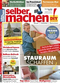 Titelbild der Ausgabe 11/2024 von selbermachen. Diese Zeitschrift und viele weitere Gartenzeitschriften und Wohnzeitschriften als Abo oder epaper bei United Kiosk online kaufen.