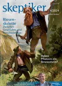 Titelbild der Ausgabe 4/2024 von skeptiker. Diese Zeitschrift und viele weitere Reisemagazine, Freizeitmagazine und Wissensmagazine als Abo oder epaper bei United Kiosk online kaufen.