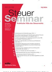 Titelbild der Ausgabe 10/2024 von Steuer Seminar. Diese Zeitschrift und viele weitere Businessmagazine als Abo oder epaper bei United Kiosk online kaufen.