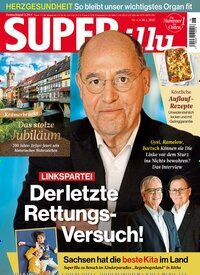 Titelbild der Ausgabe 6/2025 von SUPERillu. Diese Zeitschrift und viele weitere Lifestylemagazine und Peoplemagazine als Abo oder epaper bei United Kiosk online kaufen.