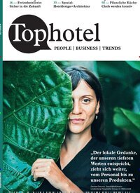 Titelbild der Ausgabe 12/2024 von Tophotel. Diese Zeitschrift und viele weitere Gastronomiezeitschriften, Fashionmagazine, Beautymagazine als Abo oder epaper bei United Kiosk online kaufen.