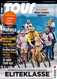 Titelbild der Ausgabe 2/2025 von Tour. Diese Zeitschrift und viele weitere Sportmagazine als Abo oder epaper bei United Kiosk online kaufen.