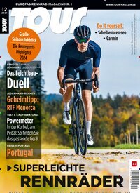 Titelbild der Ausgabe 12/2024 von Tour. Diese Zeitschrift und viele weitere Sportmagazine als Abo oder epaper bei United Kiosk online kaufen.