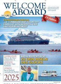 Titelbild der Ausgabe 1/2025 von Welcome Aboard. Diese Zeitschrift und viele weitere Reisemagazine, Freizeitmagazine und Wissensmagazine als Abo oder epaper bei United Kiosk online kaufen.