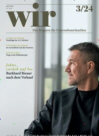 Titelbild der Ausgabe 3/2024 von WIR - Magazin für Unternehmerfamilien. Diese Zeitschrift und viele weitere Businessmagazine als Abo oder epaper bei United Kiosk online kaufen.